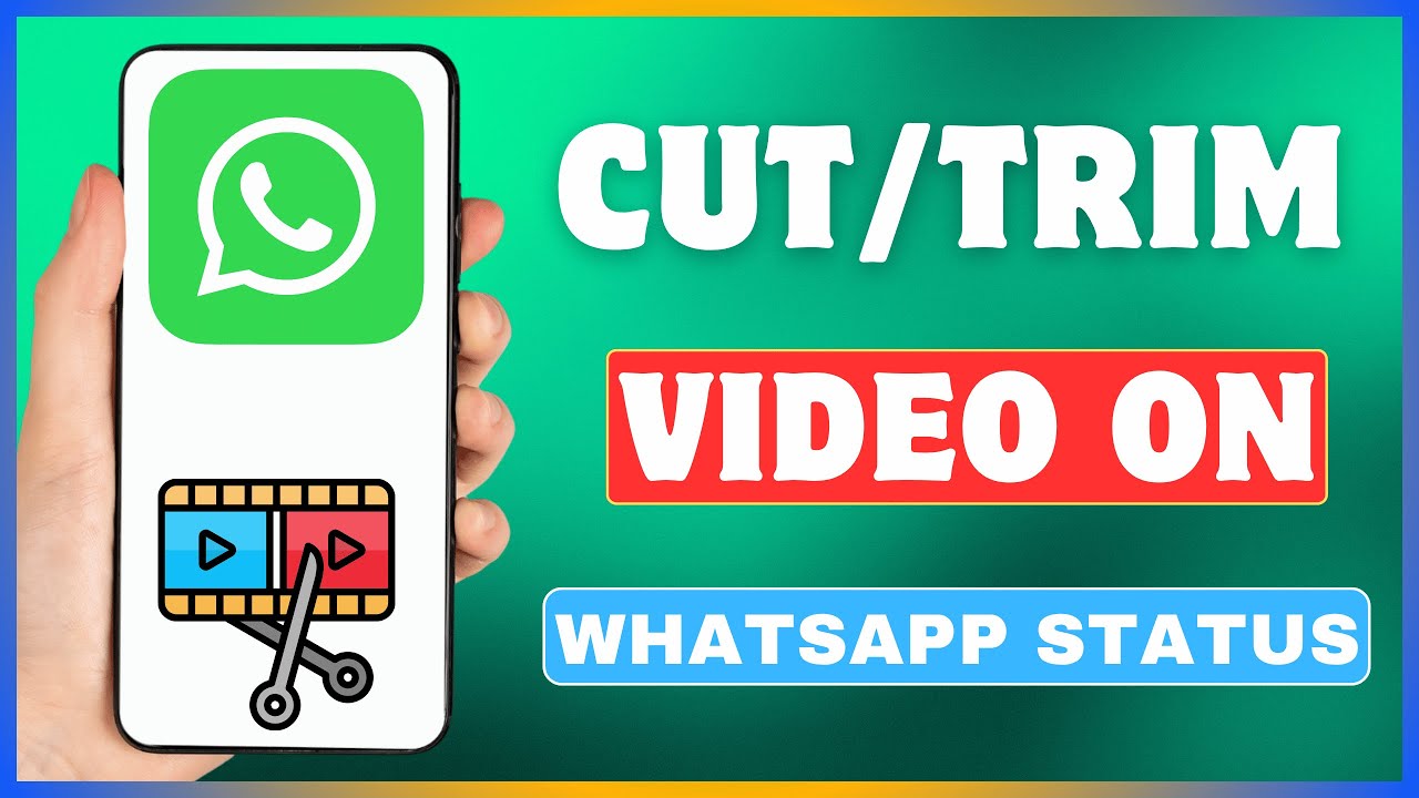 How To Trim Video On WhatsApp Status | Cut Video On WhatsApp Status