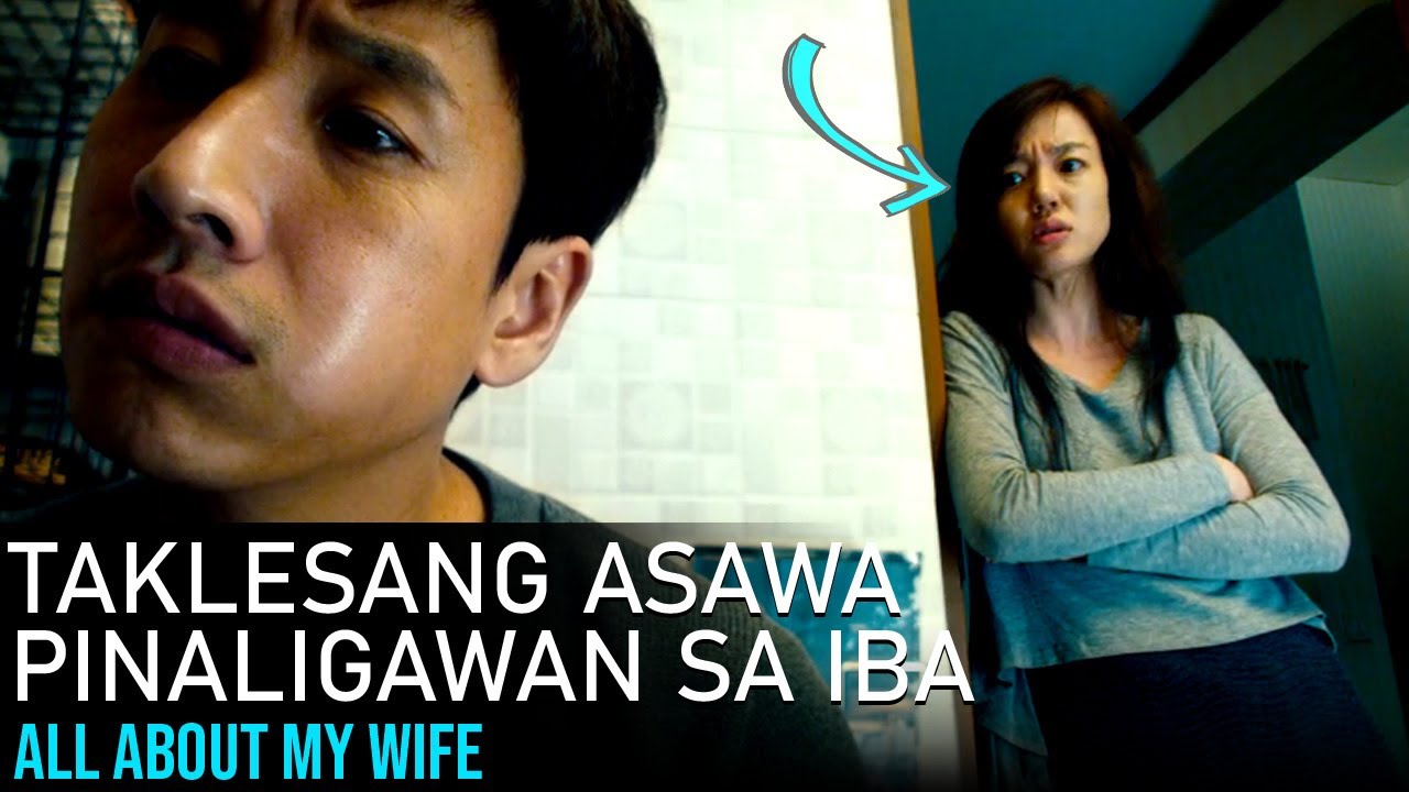 Taklesa At Nagger Na Asawa, Pinaligawan Ni Mister Sa Iba | All About My Wife Movie Recap Tagalog
