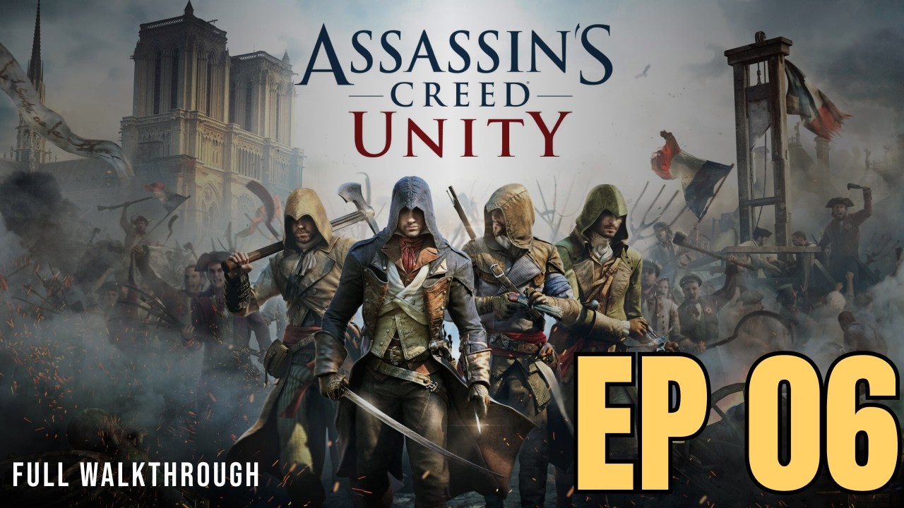 ПРОХОЖДЕНИЕ ASSASSIN'S CREED UNITY (ЕДИНСТВО) | PC | 2026 | EP 06