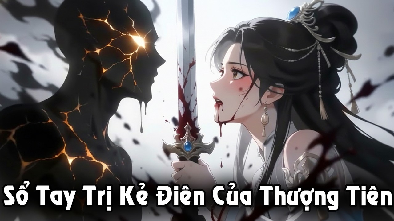 (Full) Sổ Tay Trị Kẻ Điên Của Thượng Tiên Thanh Ca | Pi Studio Bộ 60