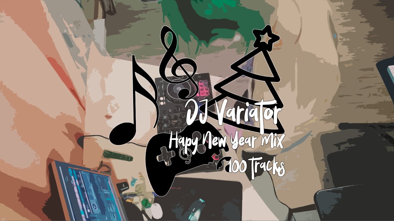 DJ Variator - Happy New Year Mix (100 tracks in 1 hour)