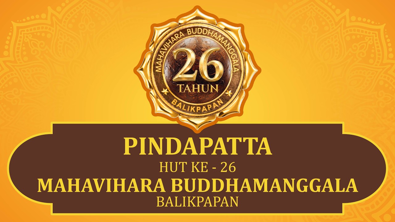 PIṆḌAPĀTA HUT KE-26 MAHAVIHARA BUDDHAMANGGALA
