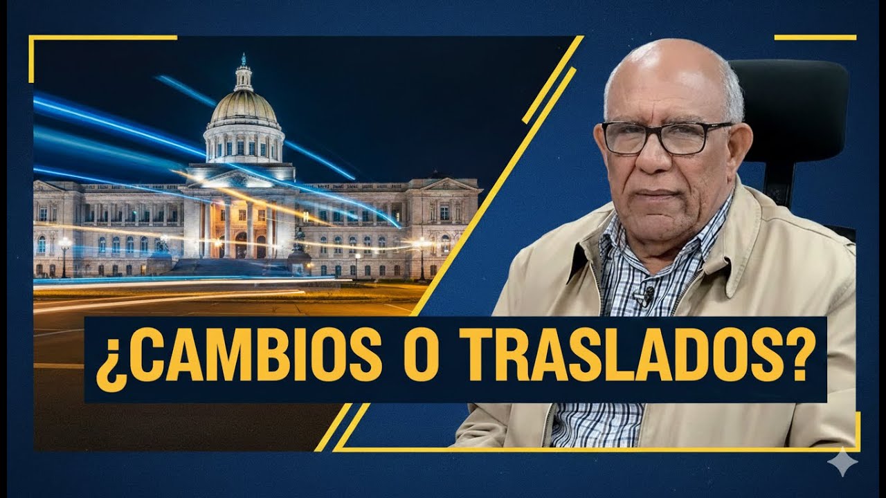 ¿Cambios o traslados? El futuro del gabinete presidencial dominicano