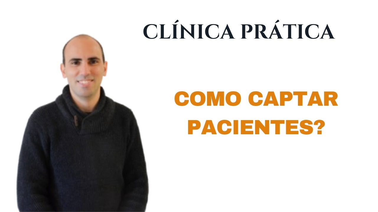 Como captar pacientes?