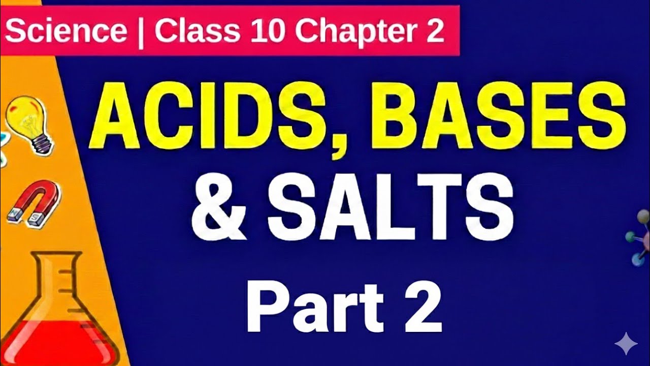 Acids, Bases and Salts Class 10 Science Part-2 | Acid Base Salt Full Explanation | Deepanshi Mam