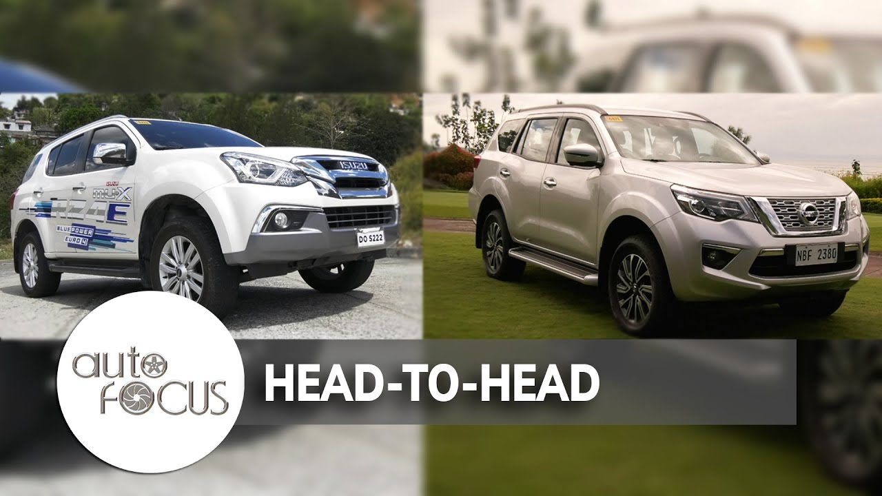 Auto Focus | Head to Head: Isuzu MU-X VS. Nissan Terra