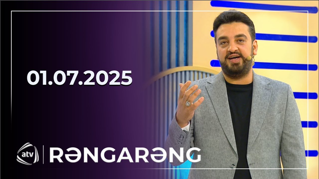 Rəngarəng - Canan, Mehriban, Dəniz, Kamil Zeynallı, Elşad Qarayev / 01.07.2025
