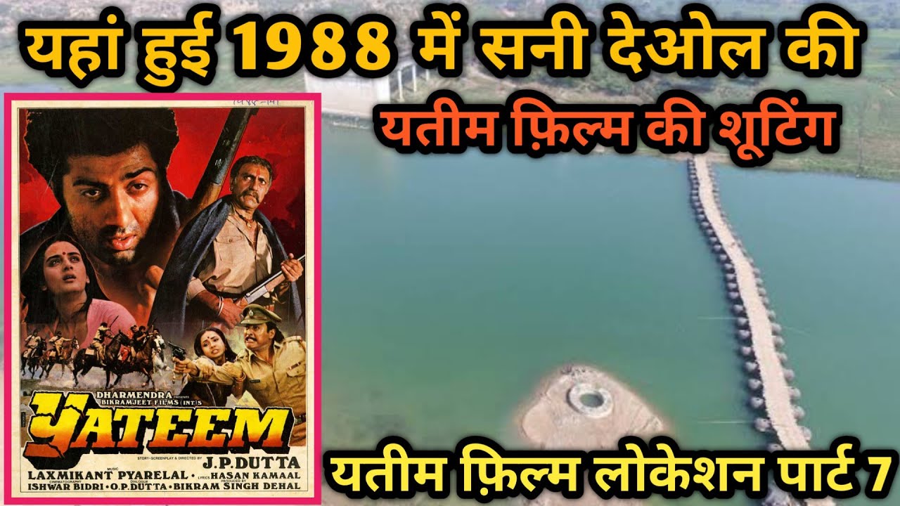 1988 Yateem Movie Shooting Location | Part 7 | Sunny Deol | Pinahat Chambal Nadi ||#YateemMovie
