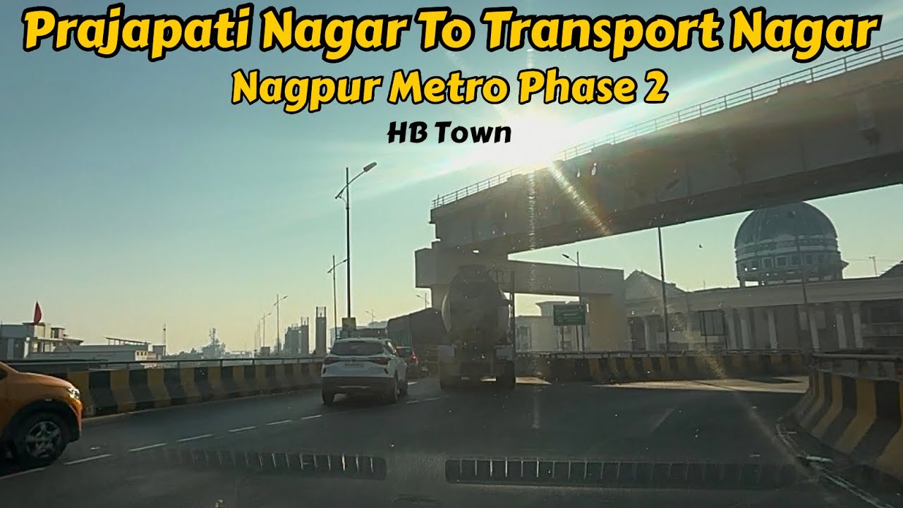 Nagpur Metro Phase 2 : Prajapati Nagar HB Town To Transport Nagar | Nagpur Metro Update 2025 