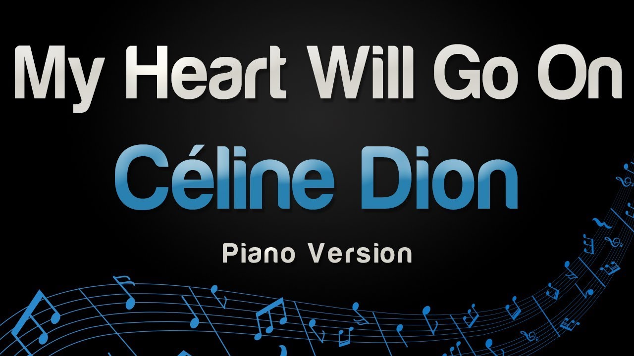 Céline Dion - My Heart Will Go On (Piano Karaoke)
