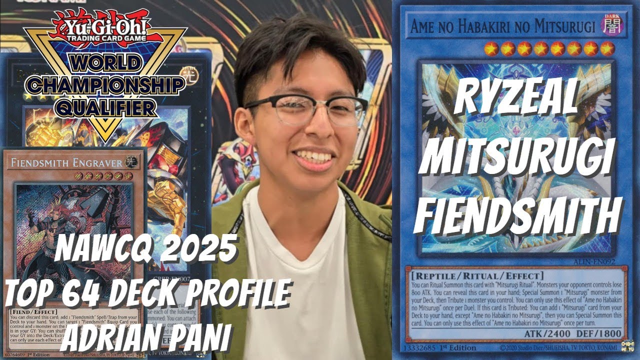 Yugioh NAWCQ 2025 Top 64 Deck Profile - Ryzeal Mitsurugi Fiendsmith- Adrian Pani