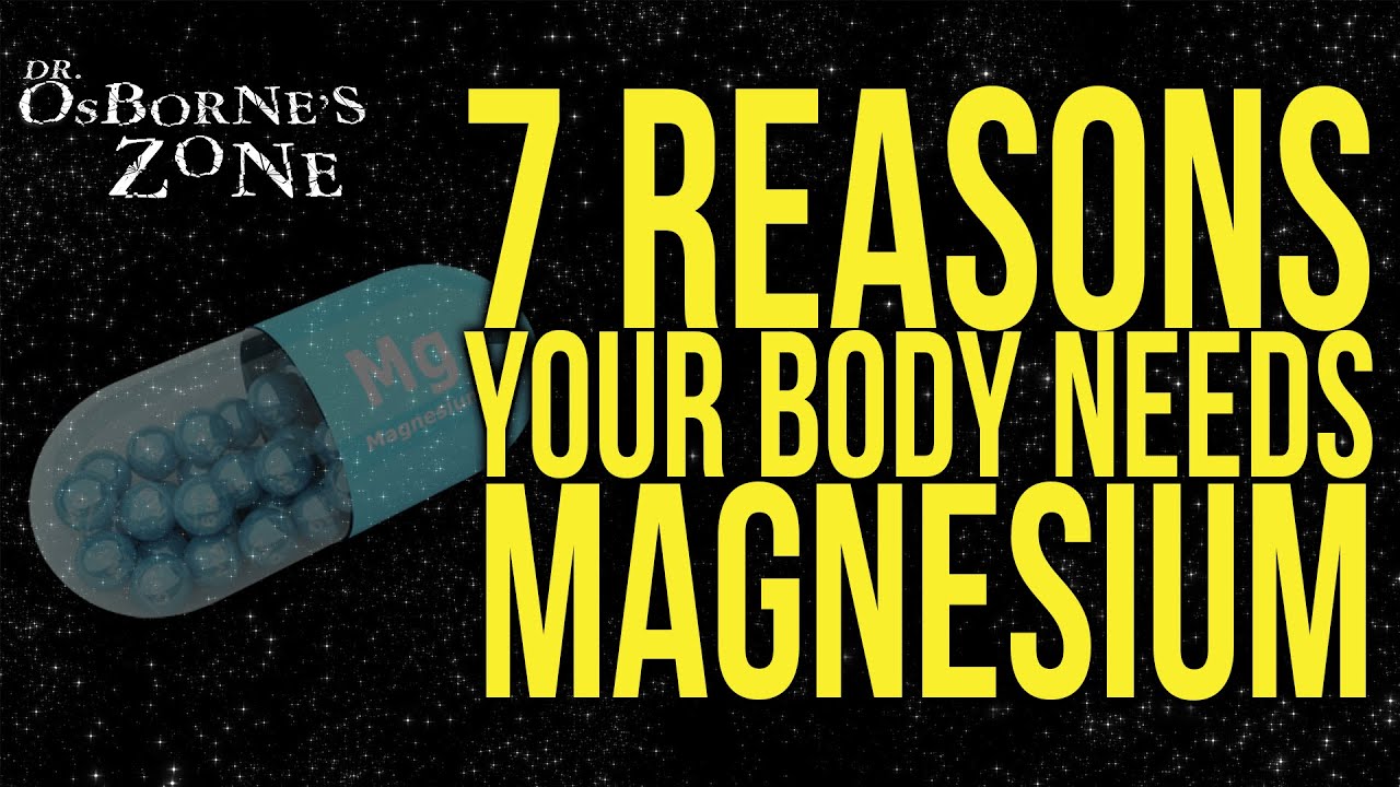 7 Reasons Your Body Needs Magnesium