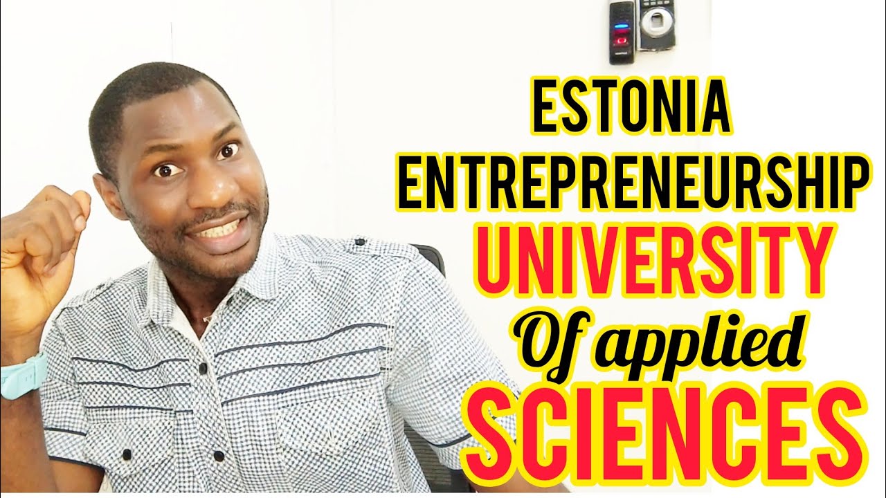 ESTONIA ENTREPRENEURSHIP UNIVERSITY OF APPLIED SCIENCES,ESTONIA