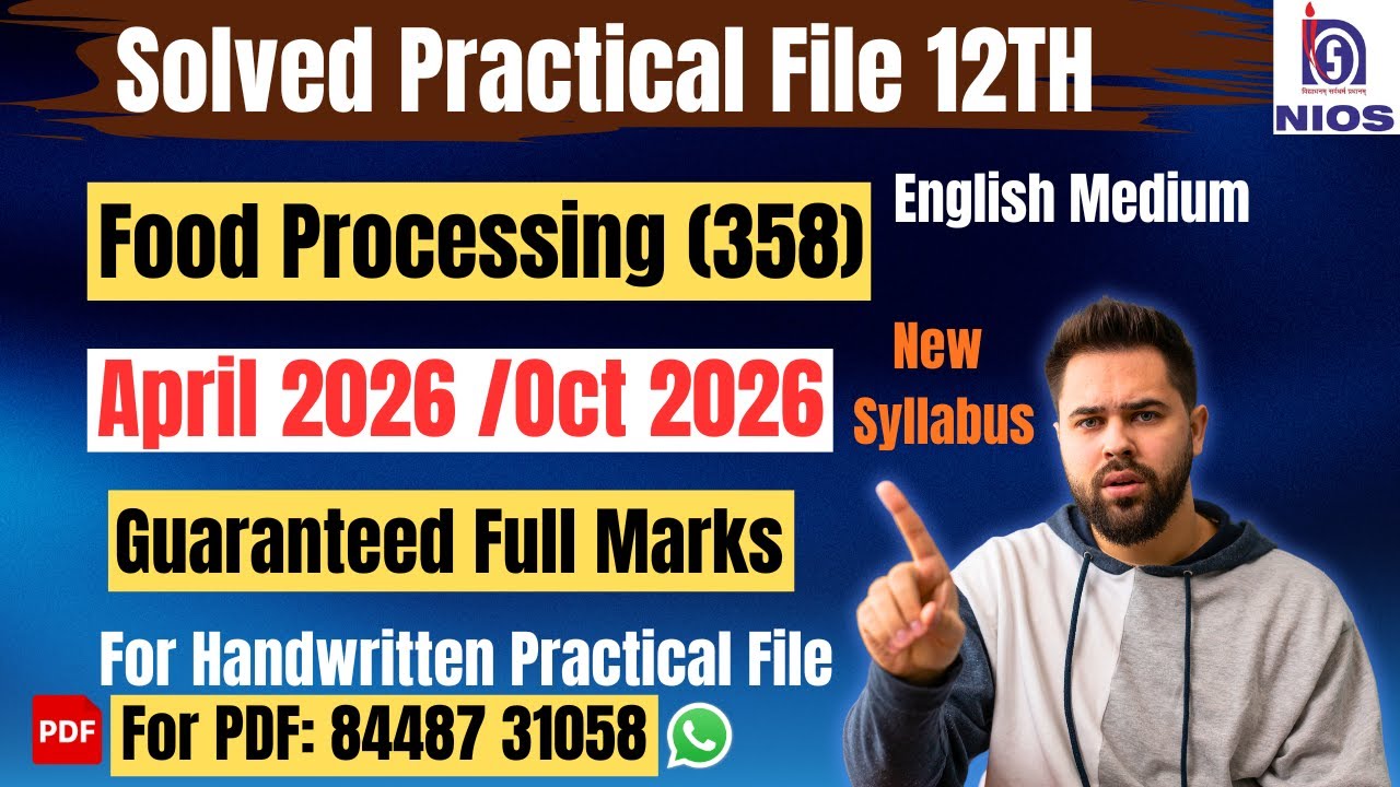 NIOS Food Processing (358) | Solved Practical File| April 2026 & Oct 2026|English Medium|12th Class