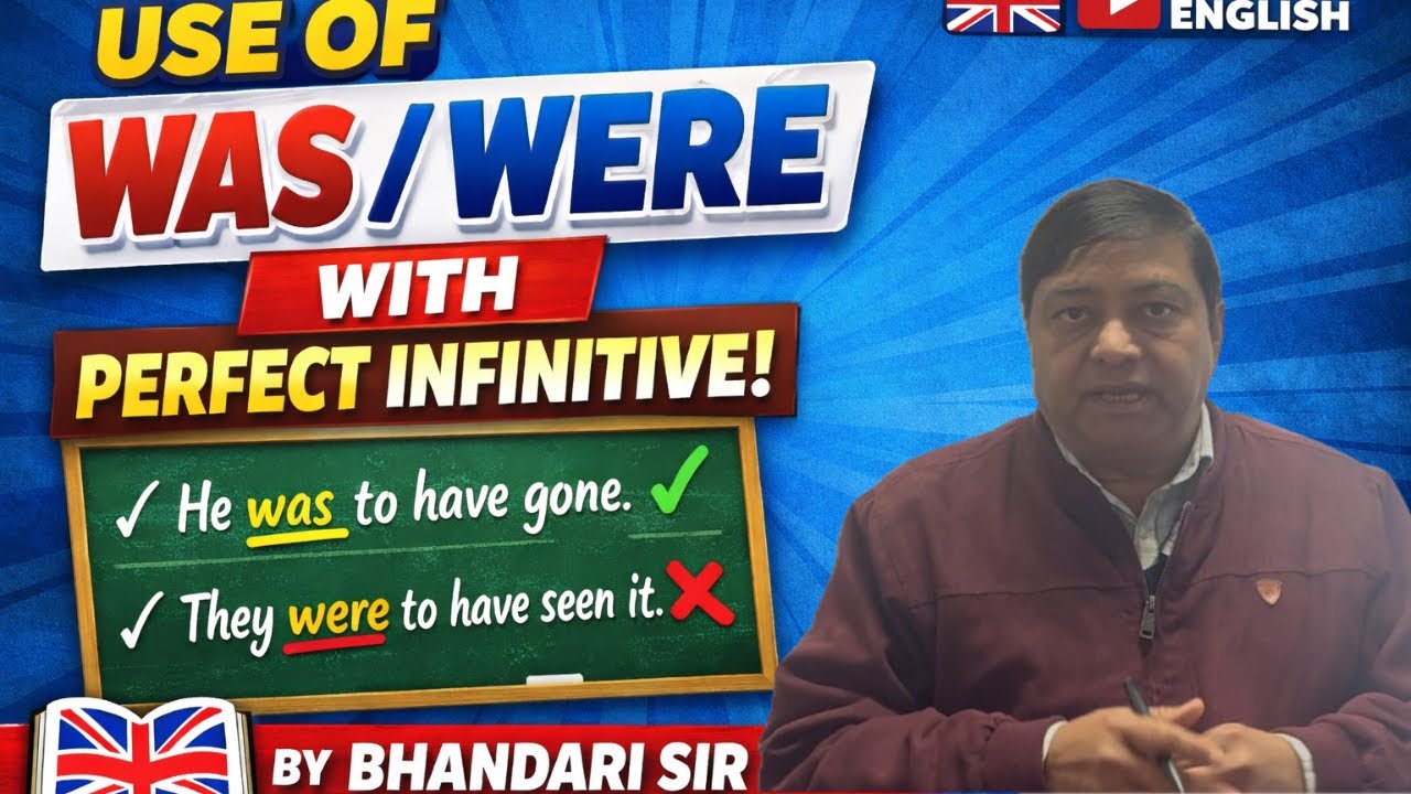 Use of Was/Were with Perfect Infinitive | Advanced English Grammar Rule | By Bhandari Sir