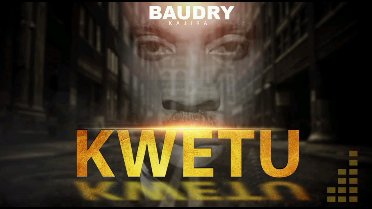 KWETU By Baudry (Official music)