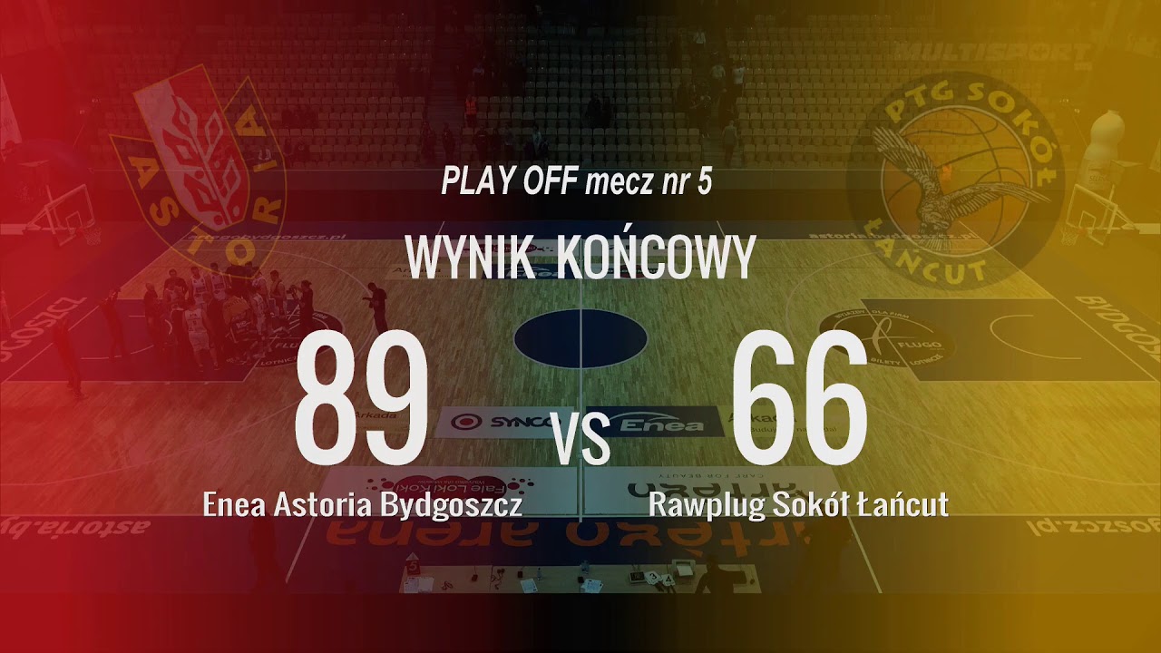 Enea Astoria Bydgoszcz  vs Rawlplug Sokół Łańcut