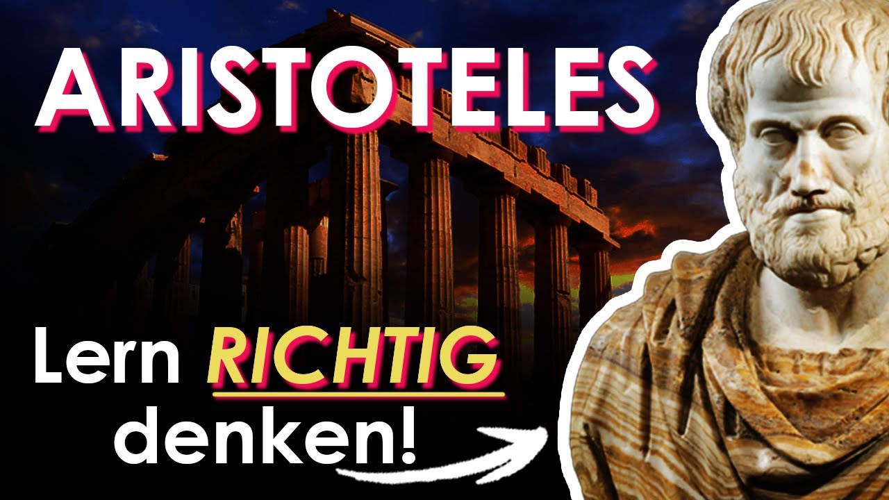 Logik, Ethik & Substanz | Aristoteles | Einf&uuml;hrung Philosophie