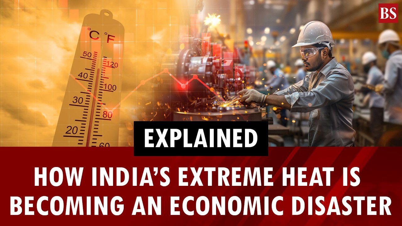 Explained: How India&rsquo;s extreme heat is becoming an economic disaster