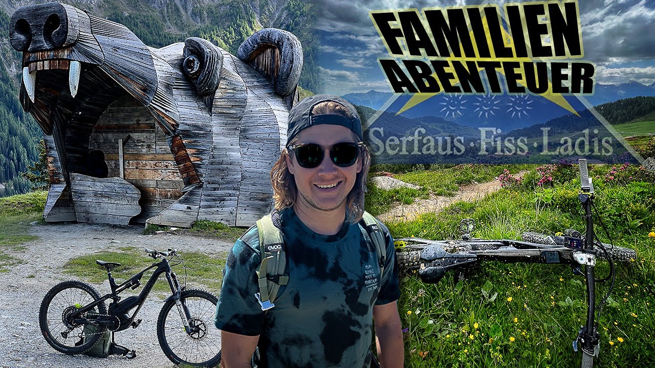 MOUNTAINBIKE URLAUB für Familien und Einsteiger? Serfaus Fiss Ladis