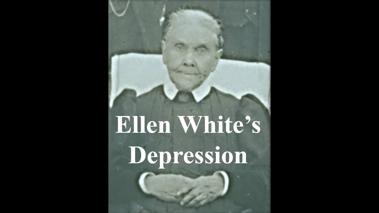 Ellen White's Depression
