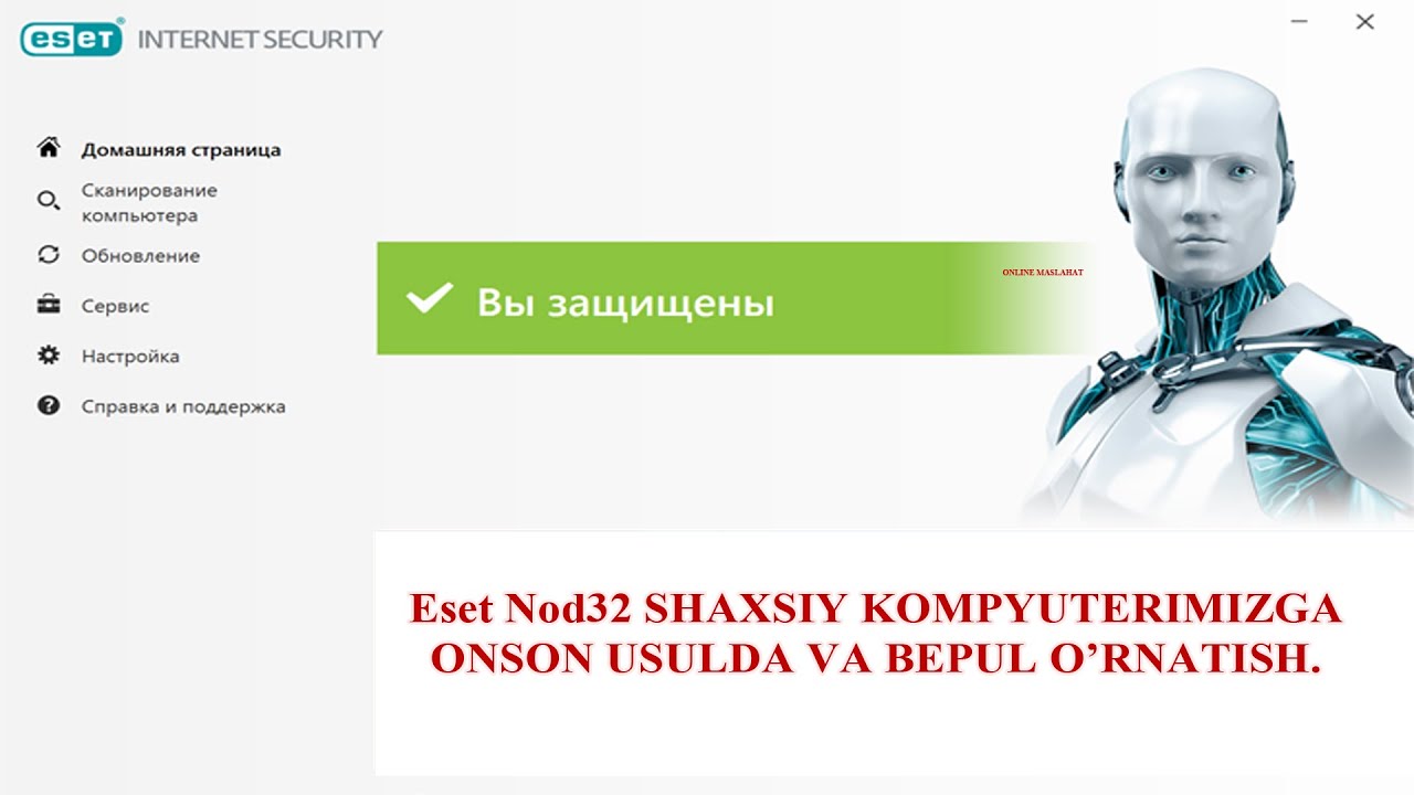 Eset Nod32 SHAXSIY KOMPYUTERIMIZGAONSON USULDA VA BEPUL O’RNATISH.
