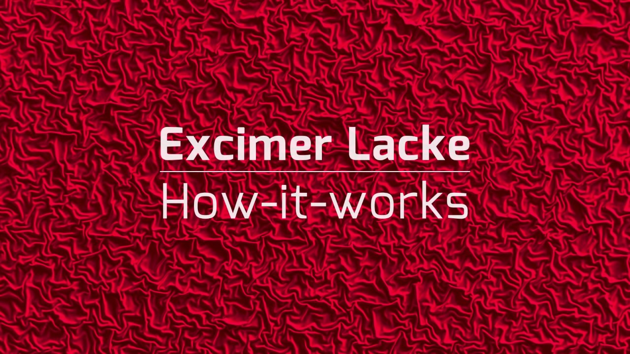 Excimer Lacke - How it works! (Deutsch)