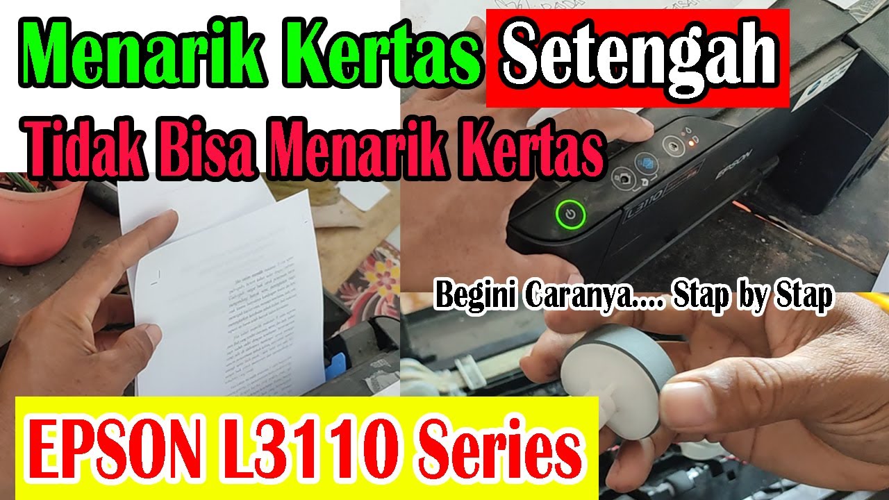 Printer Epson L3110 Menarik Kertas Setengah, Kertas Berhenti di Tengah, Paper Jam