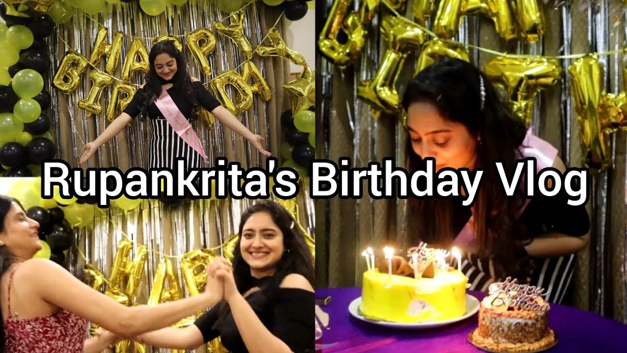 Rupankrita's Birthday Vlog/Rupankrita Alankrita's Vlog