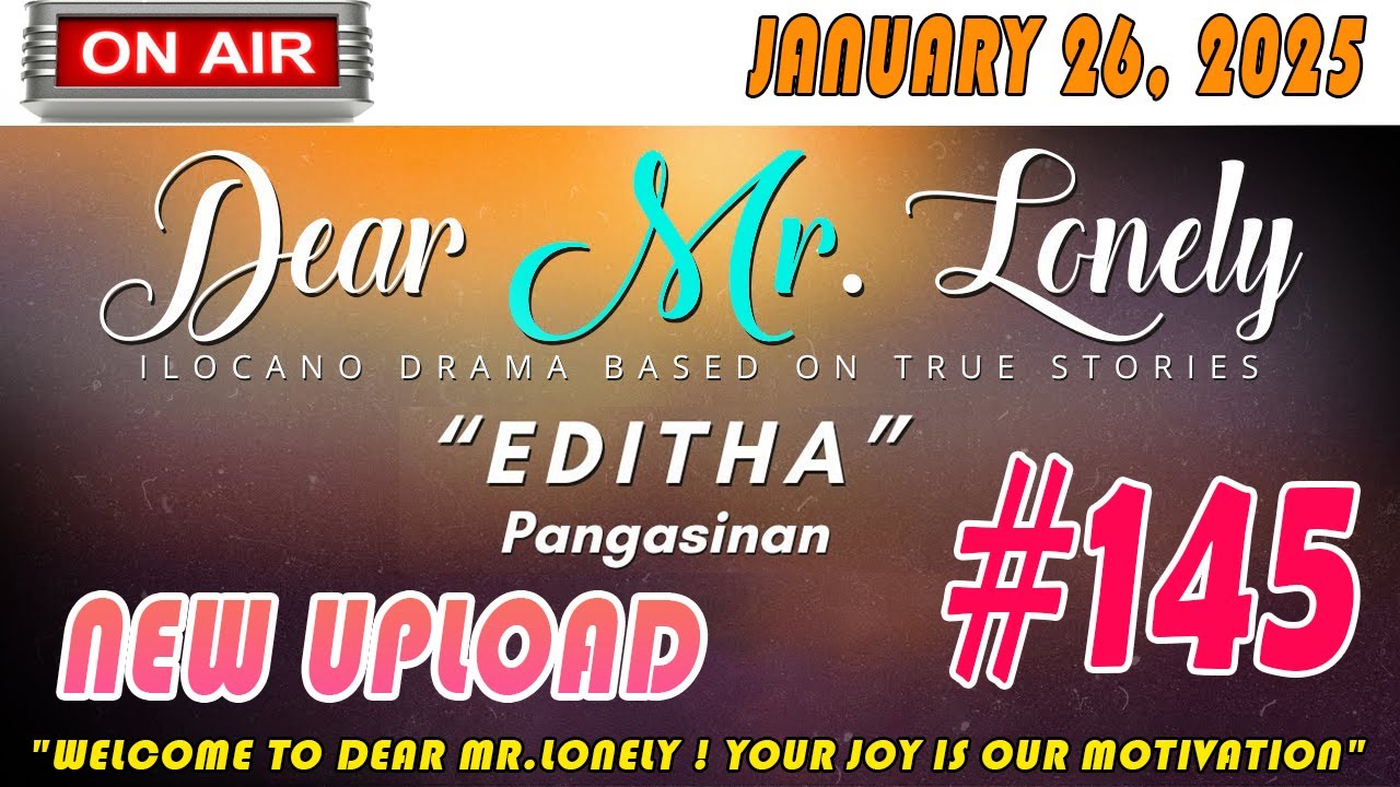 Mr Lonely Ilocano Drama ( Episode 145 ) -  JAN 26, 2025 | Radio FM Story Drama 2025 