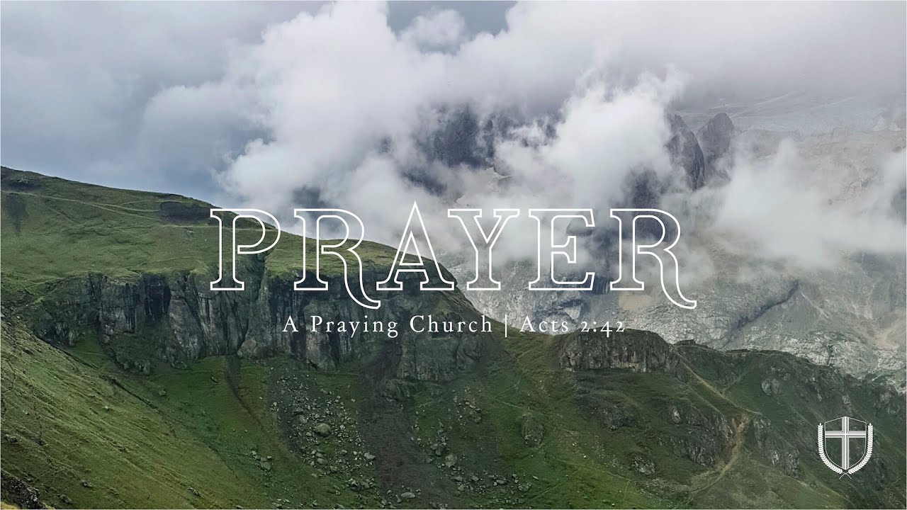 A Praying Church / Acts 2:42