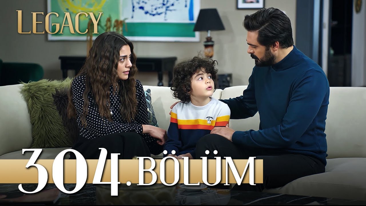 Emanet 304. Bölüm | Legacy Episode 304