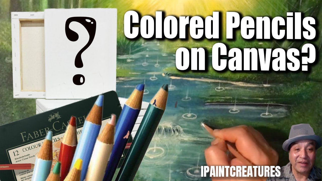 Can You Use Colored Pencils On Canvas? & Learn How To Paint Rain