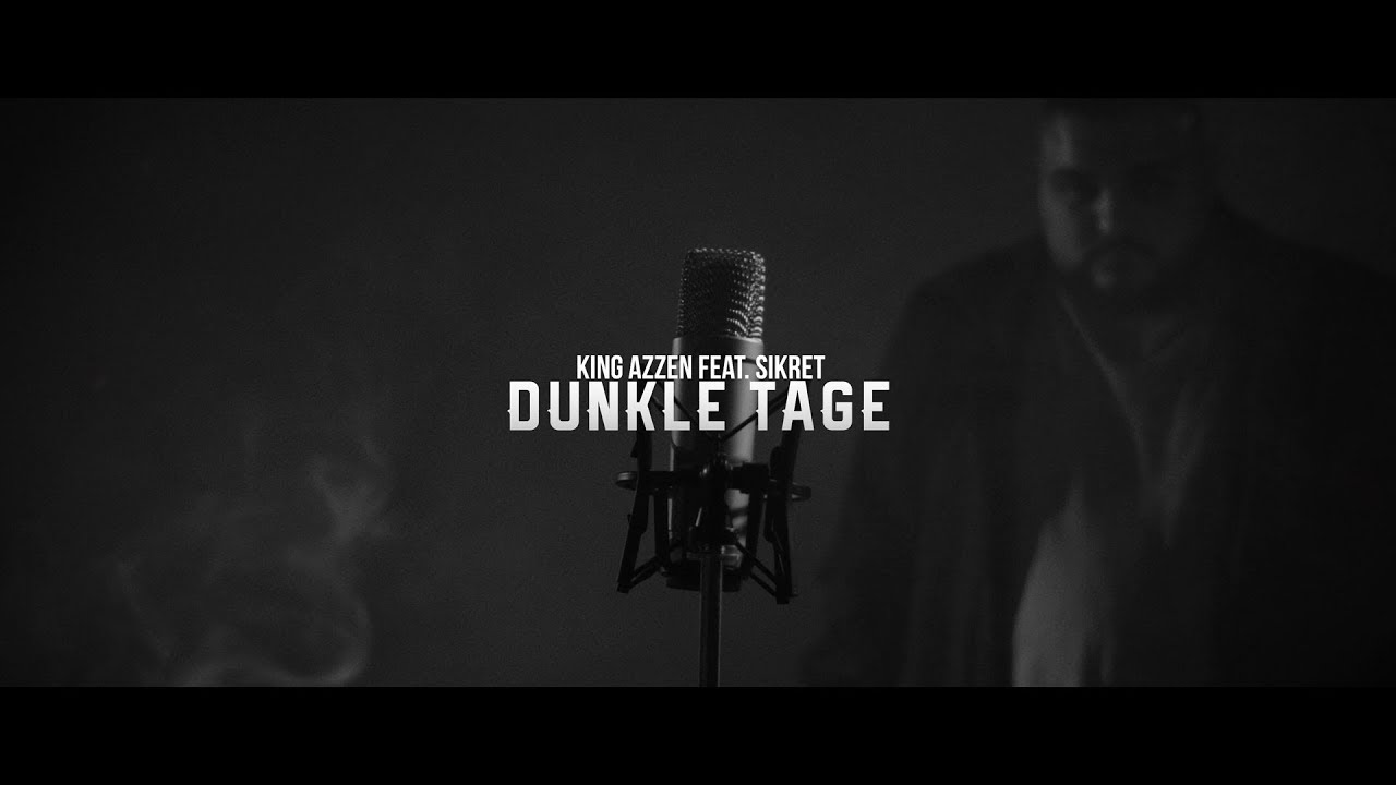Dunkle Tage - King Azzen & Sikret