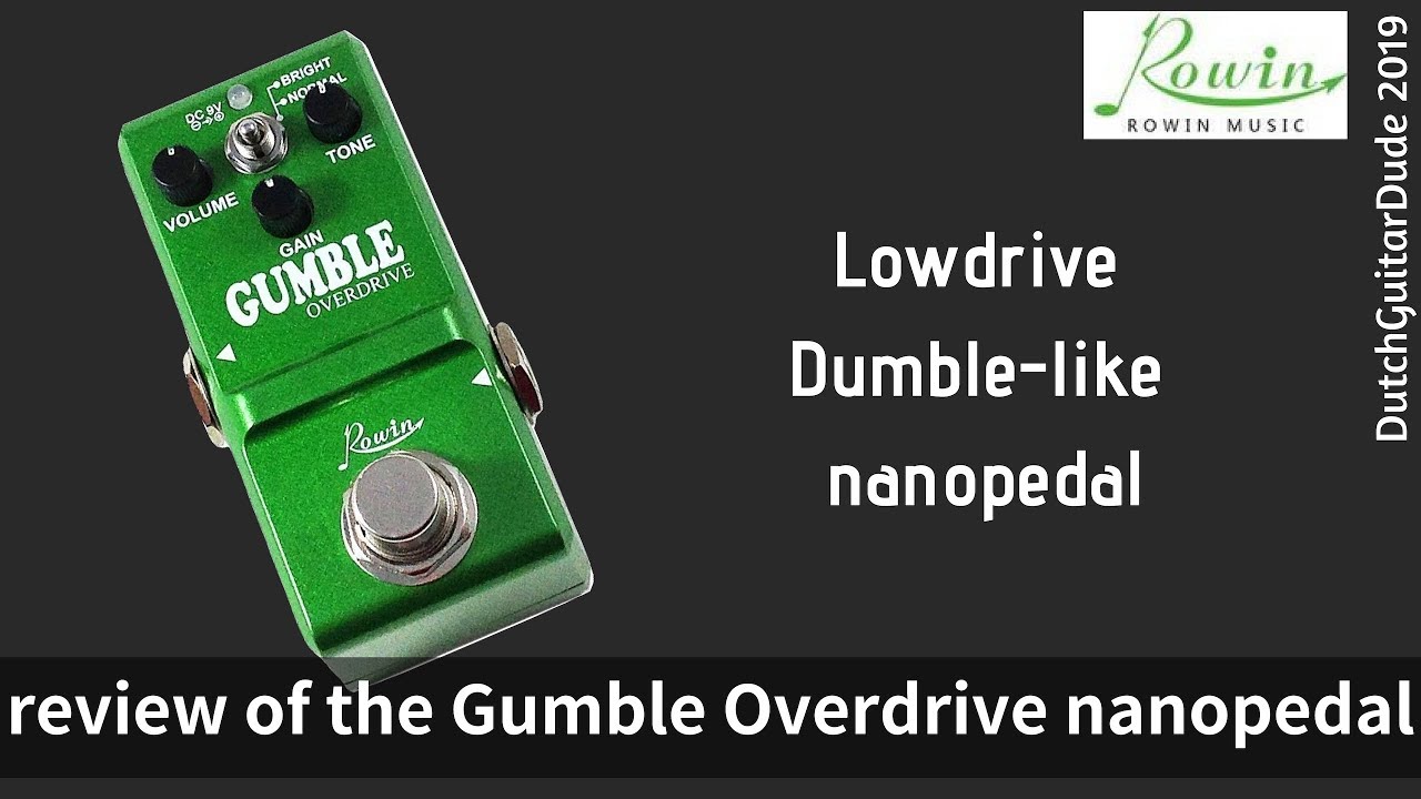 Review of the Rowin Gumble overdrive
