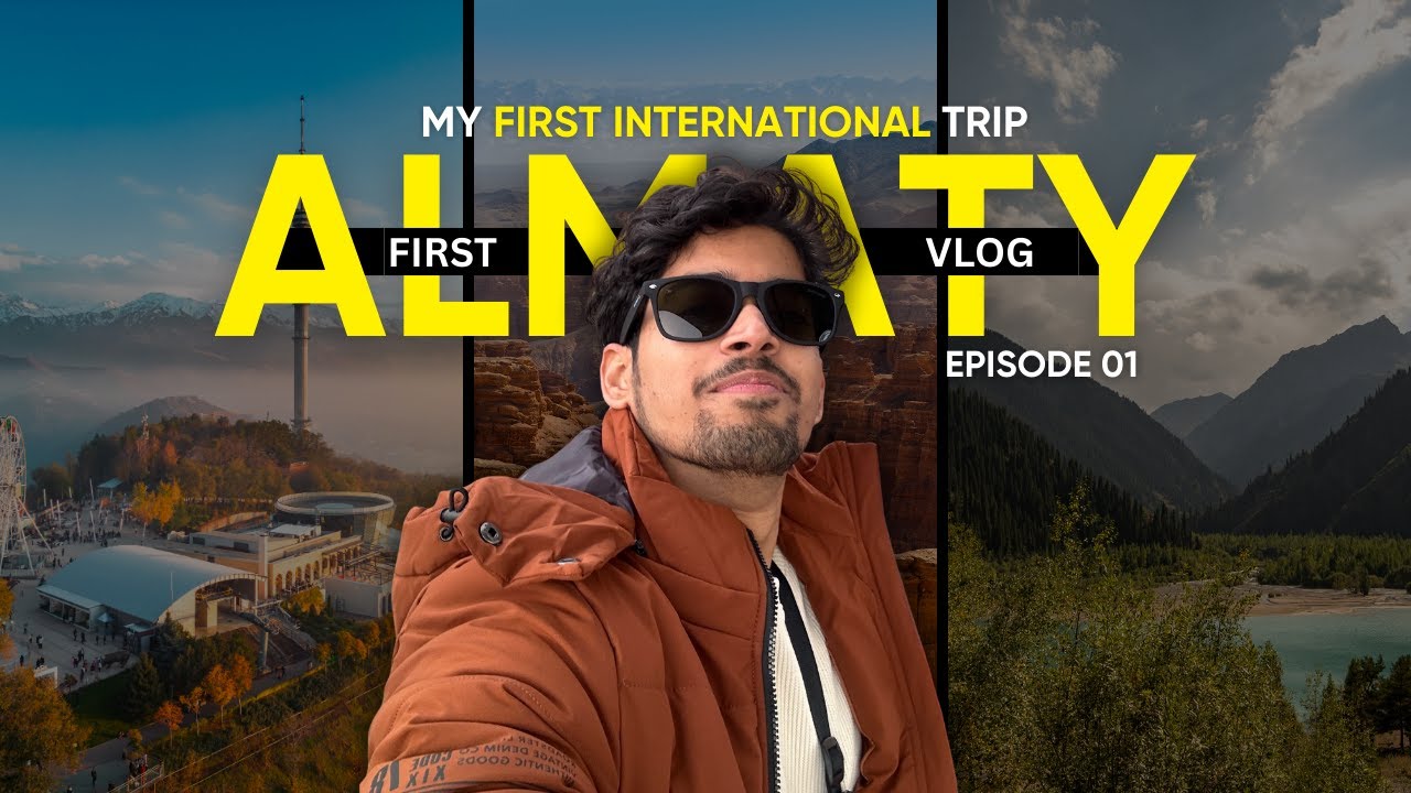 First International Travel Vlog in Almaty, Kazakhstan | The UNPLANNED Route