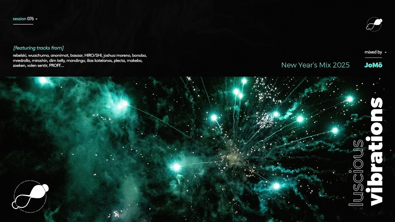 Luscious Vibrations - Session 076 (Mixed By: JoMö) (New Year's Mix 2025)