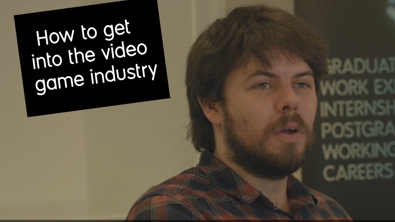 How to get into the video game industry