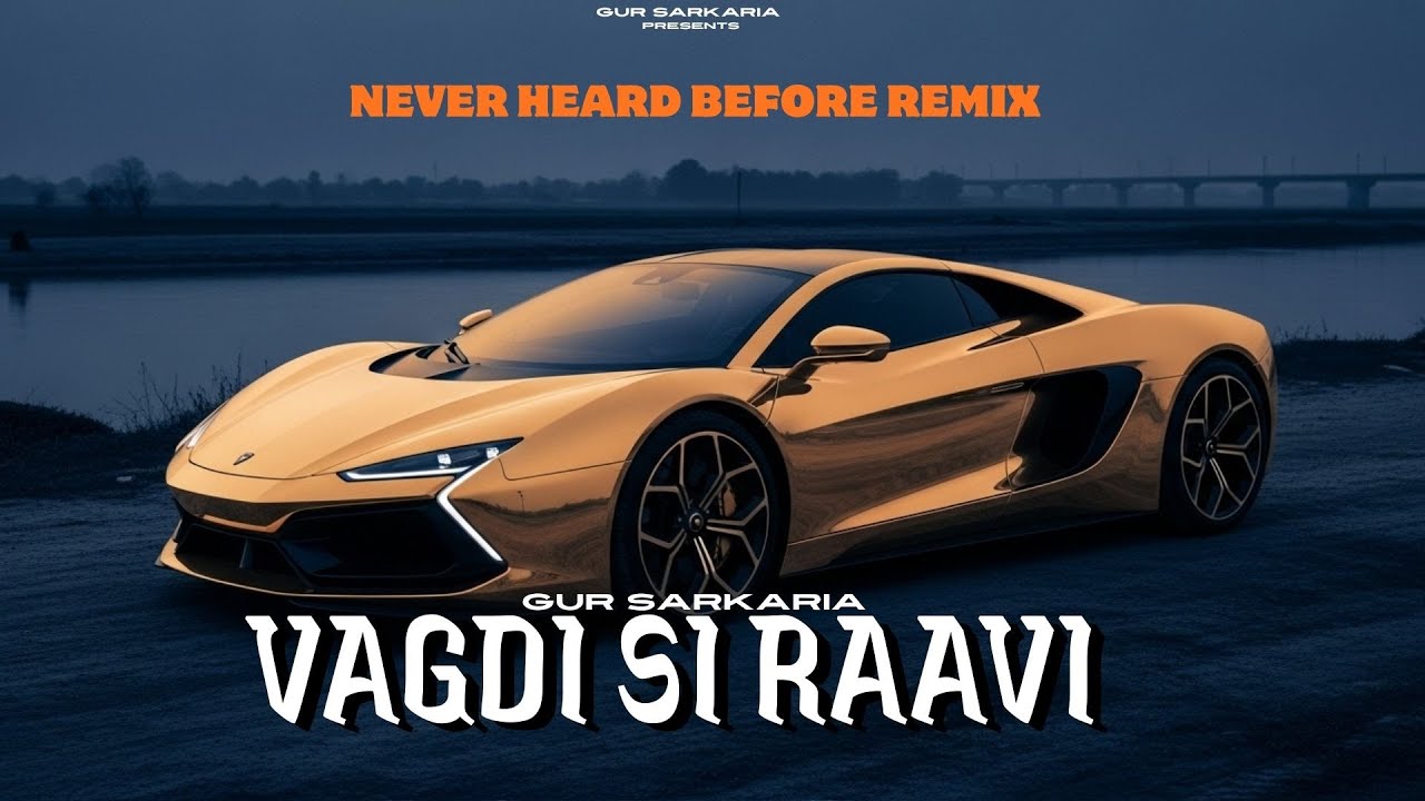 Vagdi Si Raavi - Gur Sarkaria (Official Video) | Punjabi Folk Trap 2026