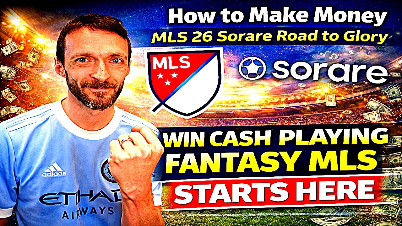 Как заработать деньги в MLS 26 Sorare. Путь к славе начинается здесь.