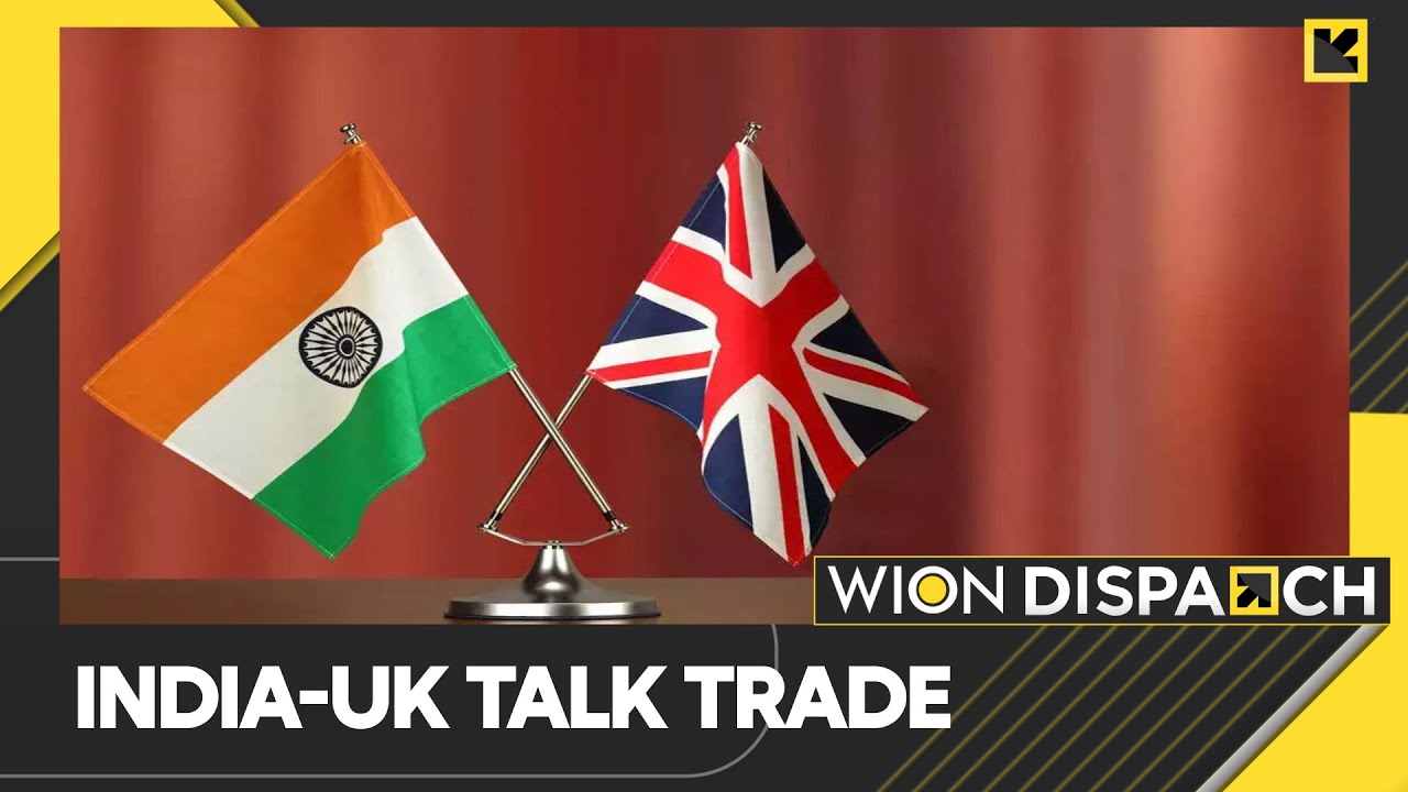 WION Dispatch: UK, India hold sixth round of free trade agreement talks | Latest World News