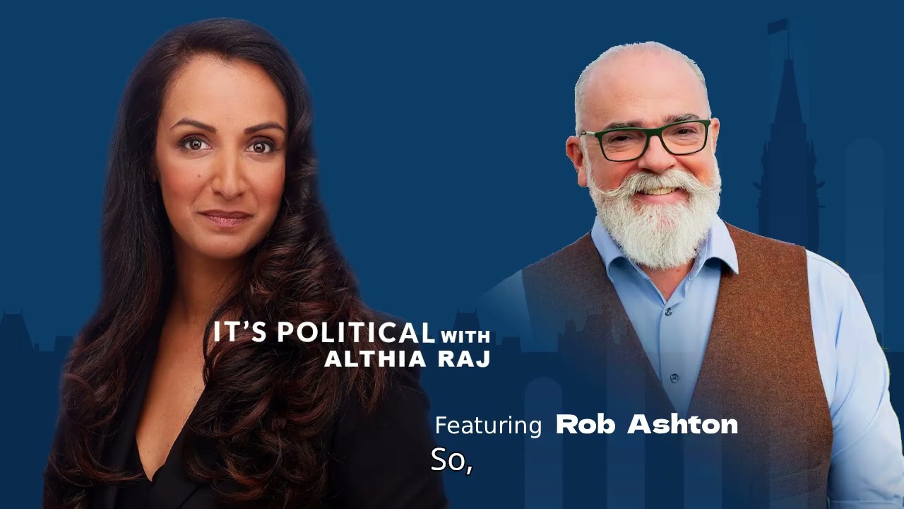 **PODCAST** It&rsquo;s Political with Althia Raj - interview with Rob Ashton