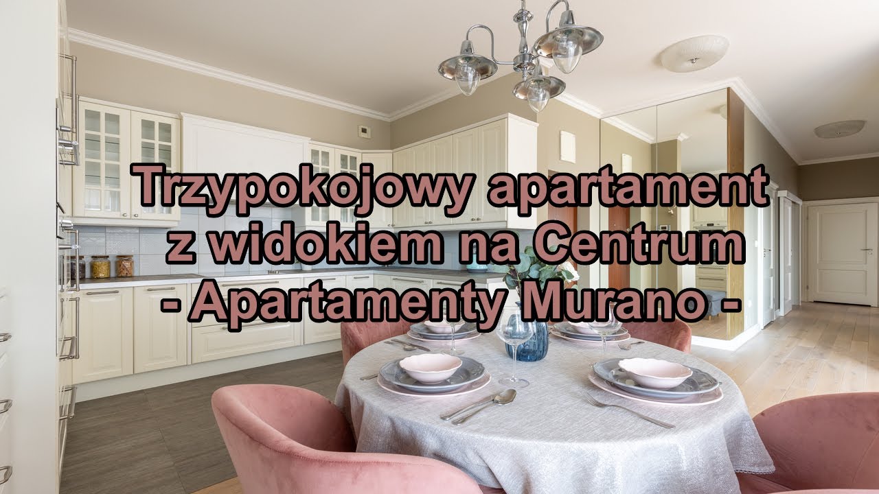Trzypokojowy apartament z widokiem na Centrum | Apartamenty Murano