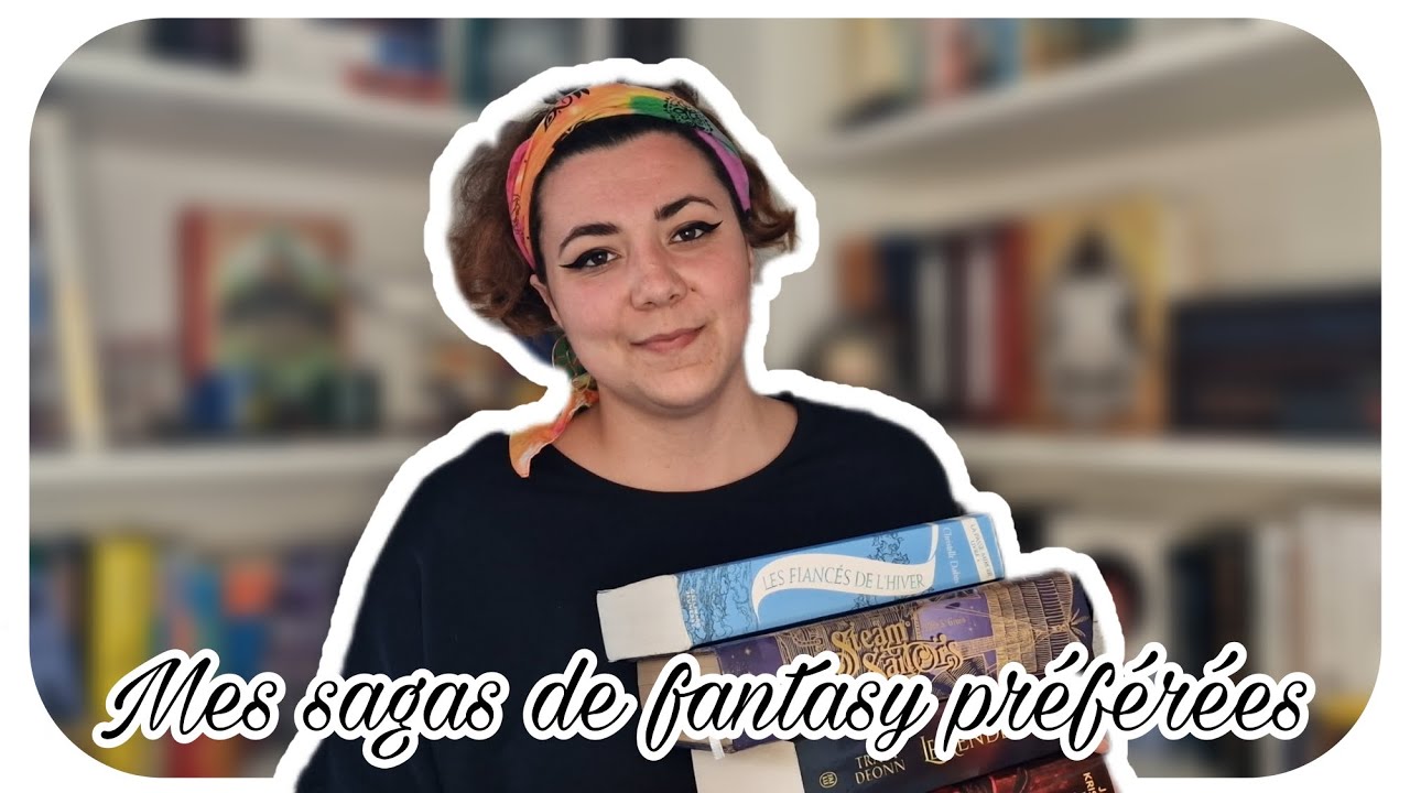 TOP 5 // Mes sagas de fantasy préférées💫