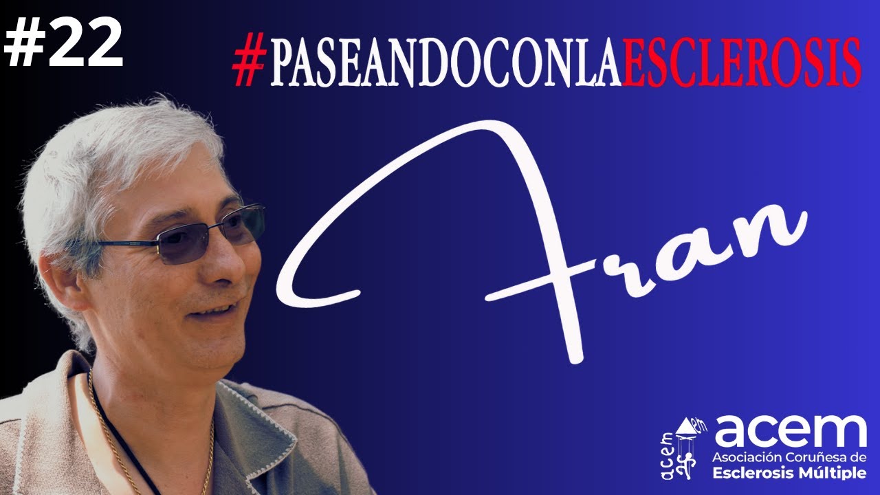 #22 Paseando con la esclerosis: Fran
