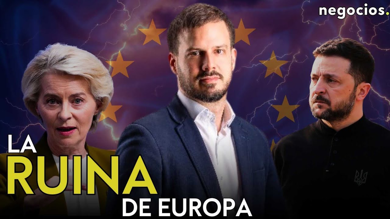 “La ruina de Europa. Los 90.000 millones a Ucrania serán la gota que colme el vaso”. Villamor