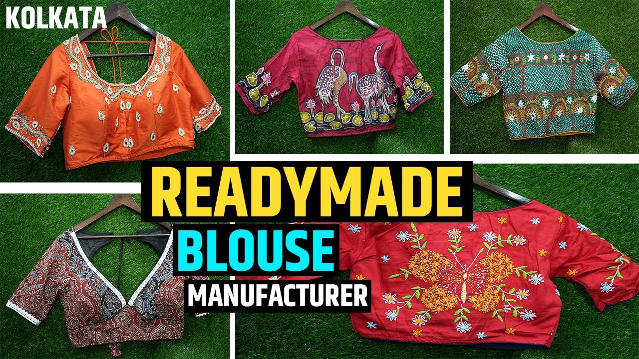 Designer Ready Made Blouse Manufacturer and Wholesaler in Kolkata