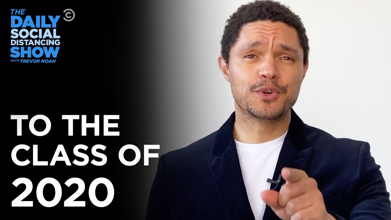 A Message for the Graduation Class of 2020 | The Daily Social Distancing Show