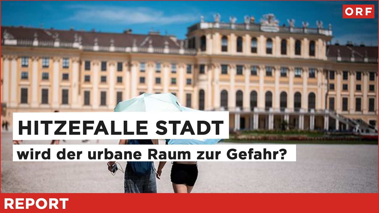 Hitzefalle Stadt | Report 08.07.2025