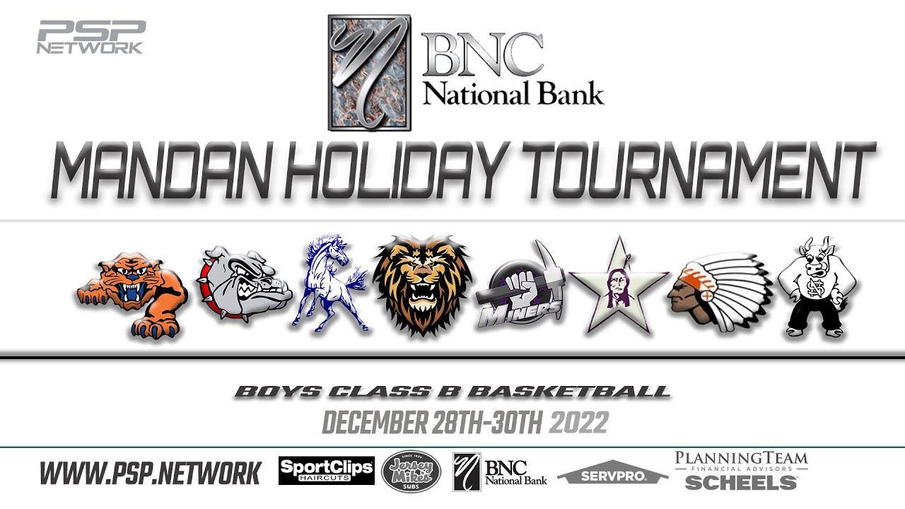 🏀 (12-28-22) BNC BANK MANDAN HOLIDAY TOURNAMENT QRTS